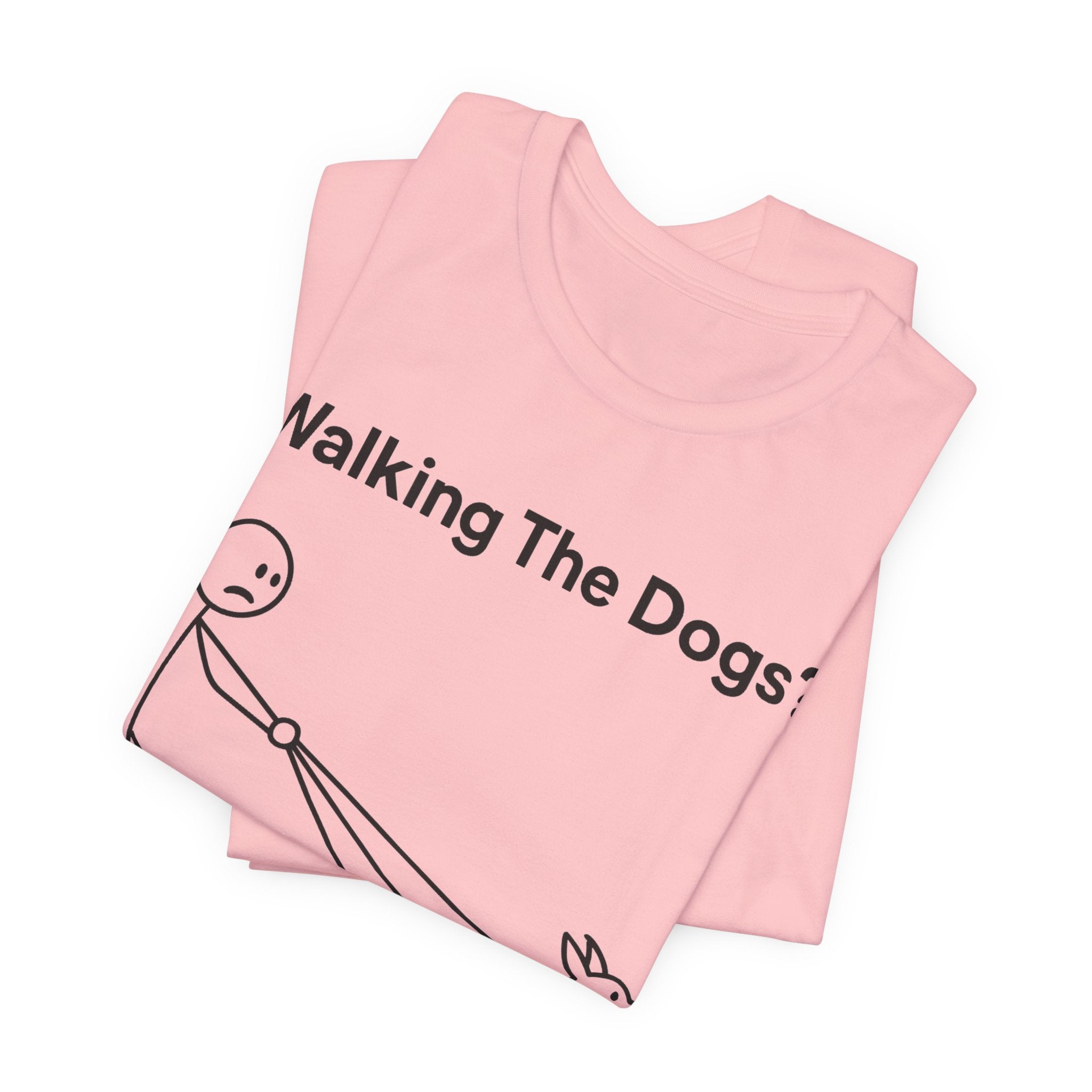 Walking The Dogs T-Shirt, Funny Dog Shirt, Dog Walker Gift, Dog Lover Tee, Cute Pet Humour T-Shirt