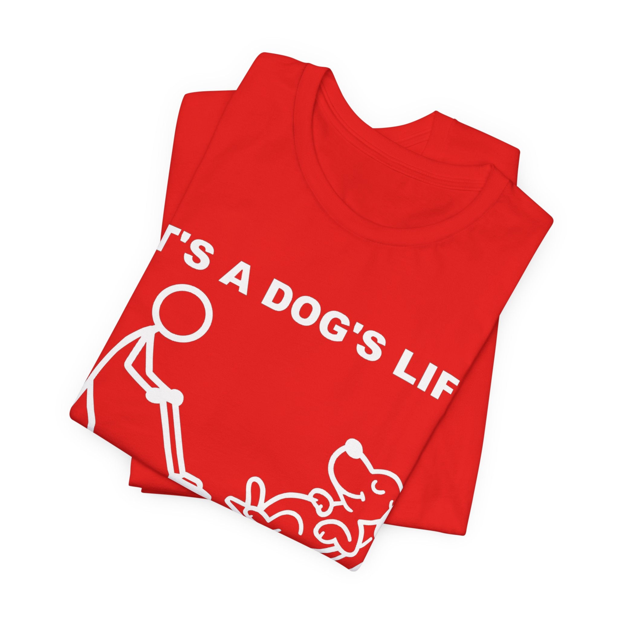 It’s a Dog’s Life T-Shirt, Funny Dog Shirt, Dog Lover Gift, Cute Pet Tee, Relaxed Humour T-Shirt