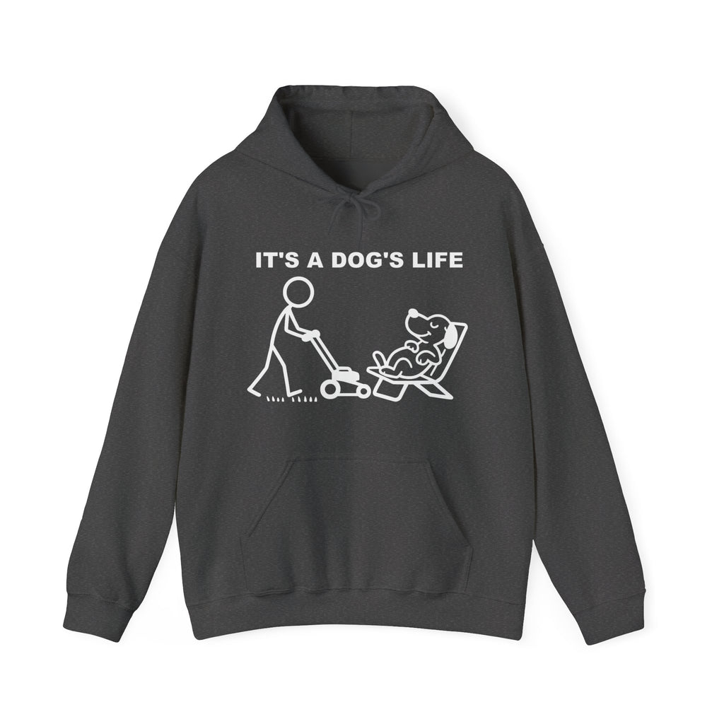 It’s a Dog’s Life Funny Dog Hoodie, Dog Lover Gift, Pet Owner Hoodie