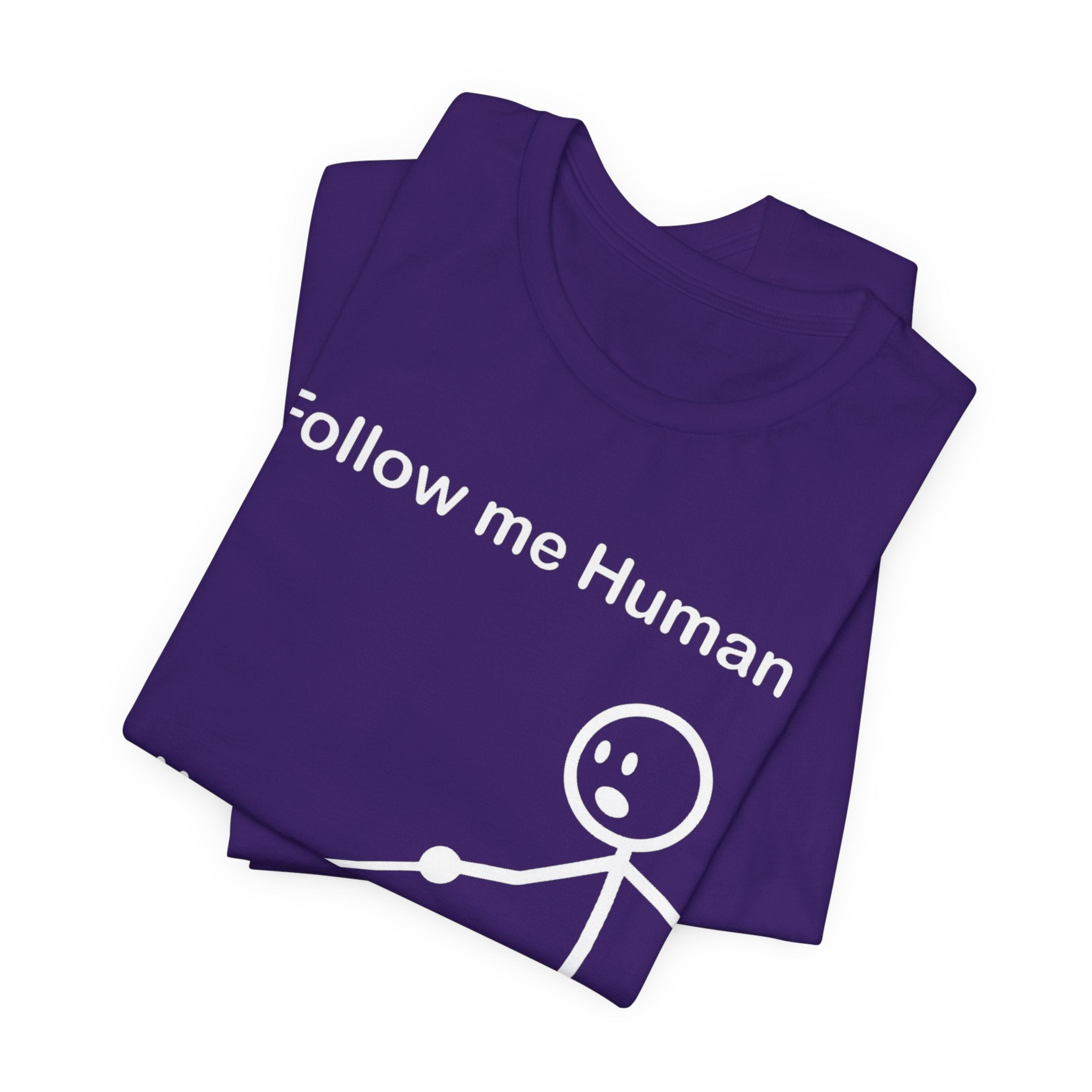 Follow Me Human T-Shirt, Funny Dog Shirt, Dog Lover Gift, Cute Pet Tee, Unisex T-Shirt