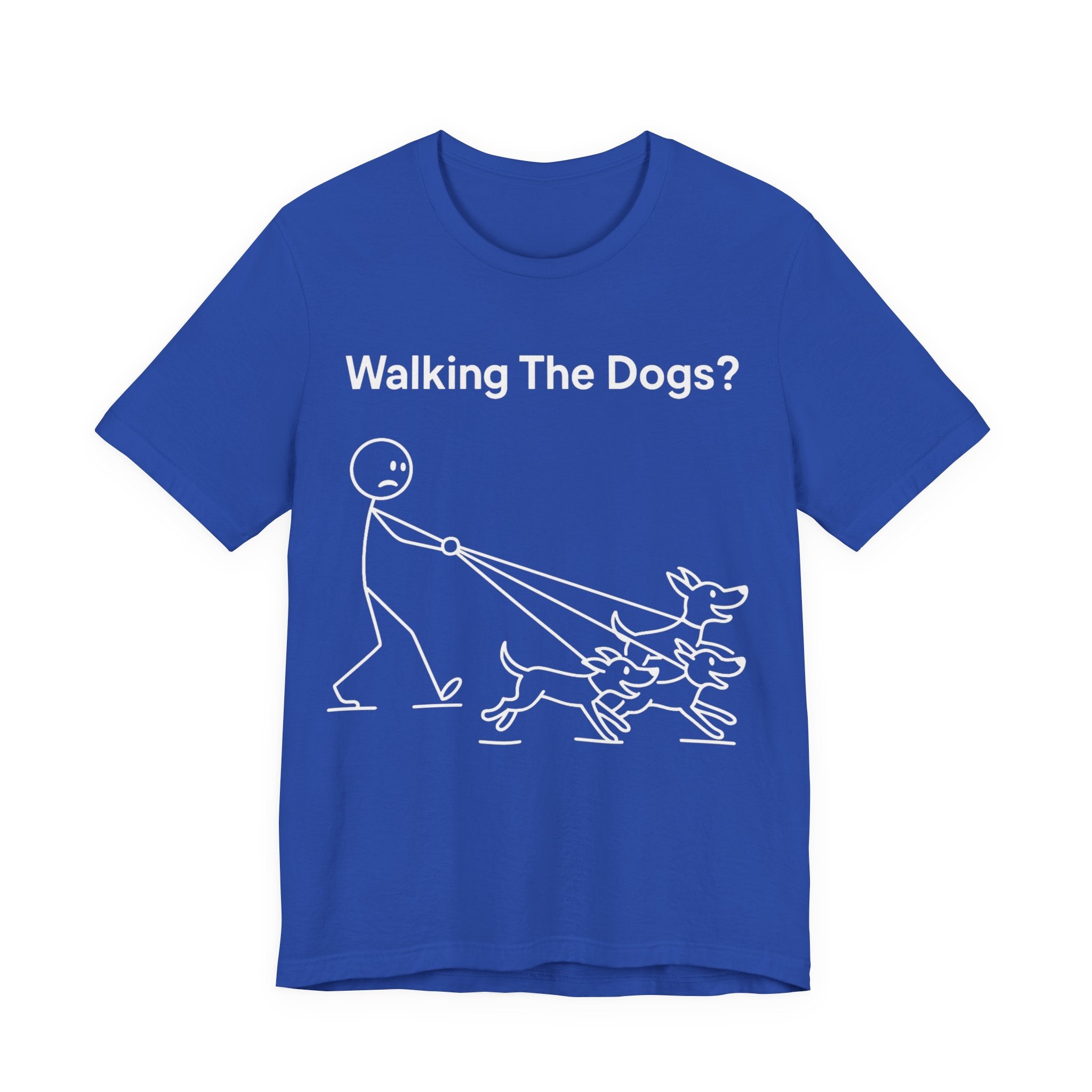 Walking The Dogs T-Shirt, Funny Dog Shirt, Dog Walker Gift, Dog Lover Tee, Cute Pet Humour T-Shirt
