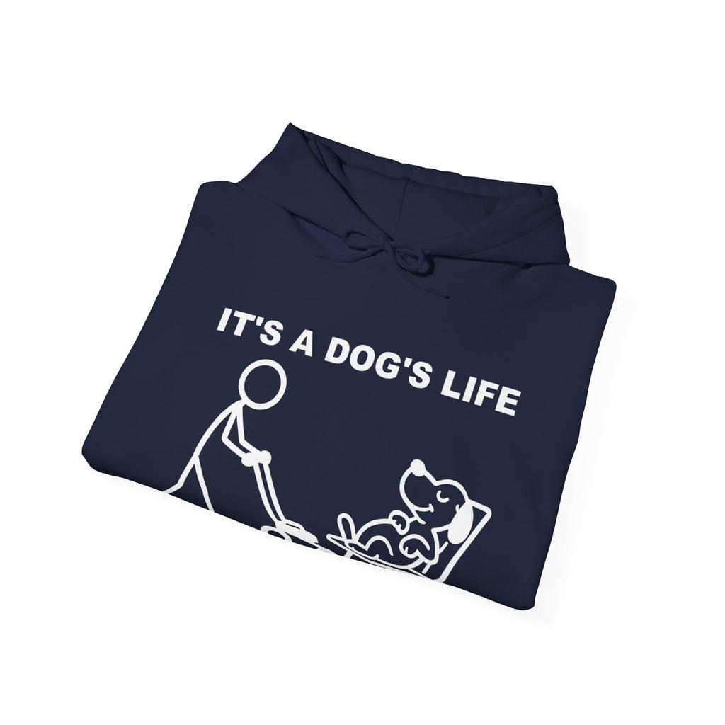 It’s a Dog’s Life Funny Dog Hoodie, Dog Lover Gift, Pet Owner Hoodie