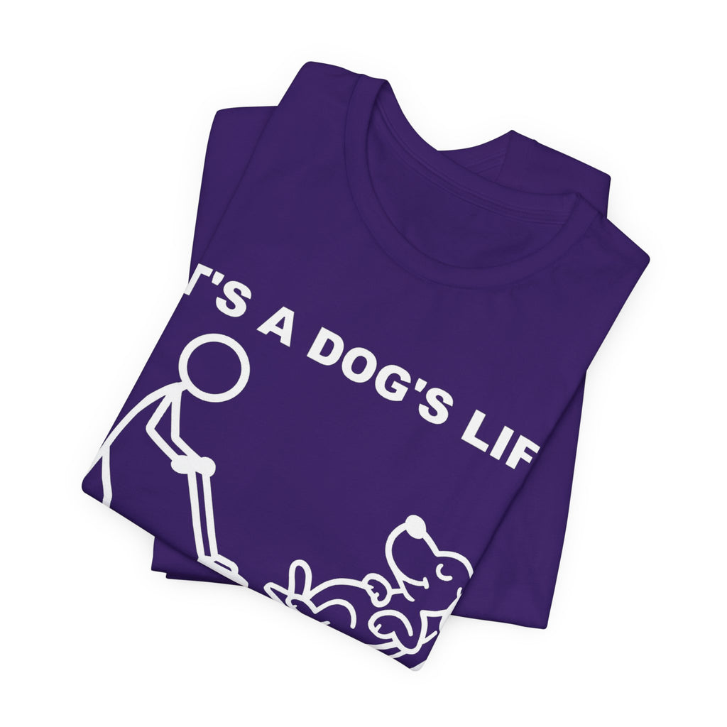 It’s a Dog’s Life T-Shirt, Funny Dog Shirt, Dog Lover Gift, Cute Pet Tee, Relaxed Humour T-Shirt