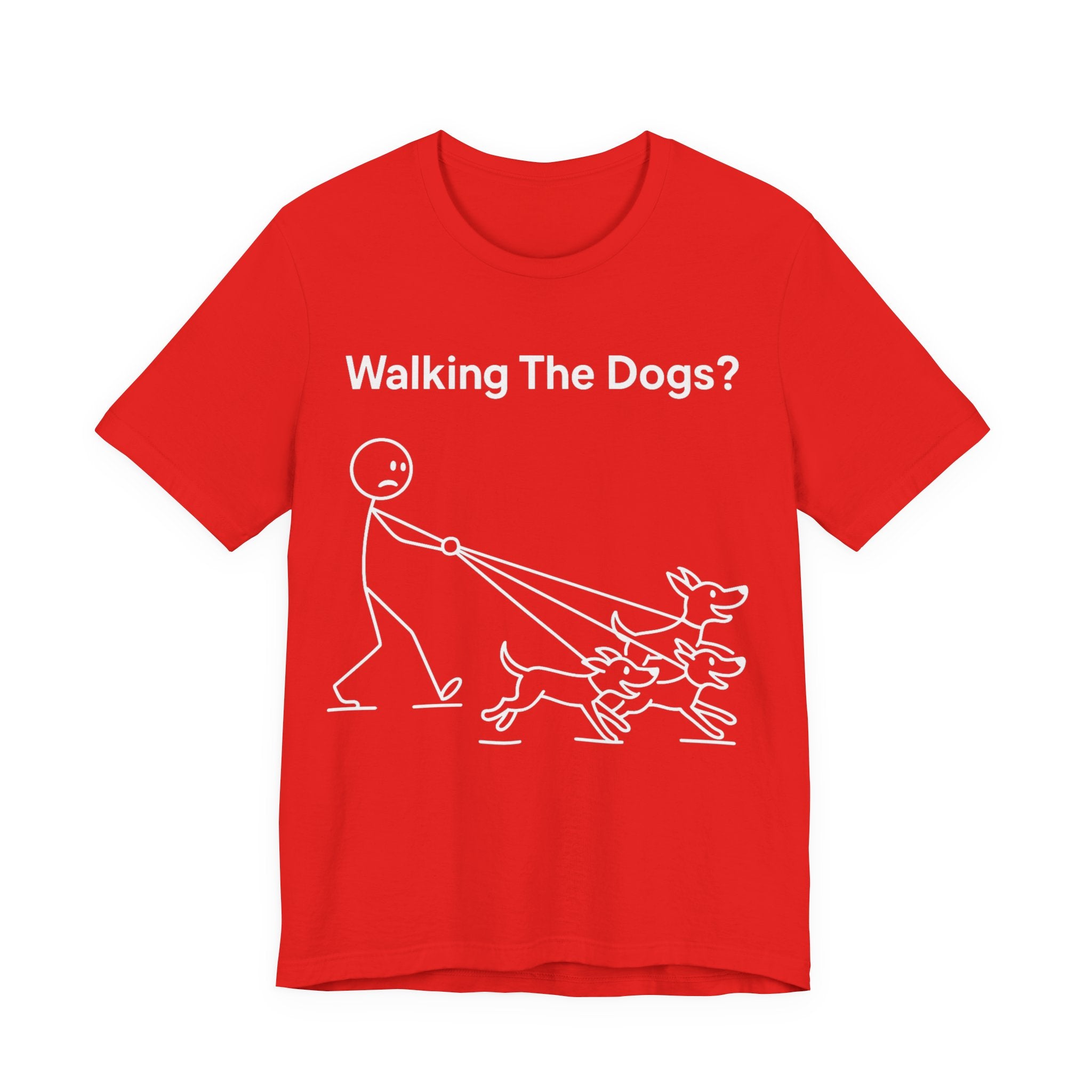 Walking The Dogs T-Shirt, Funny Dog Shirt, Dog Walker Gift, Dog Lover Tee, Cute Pet Humour T-Shirt