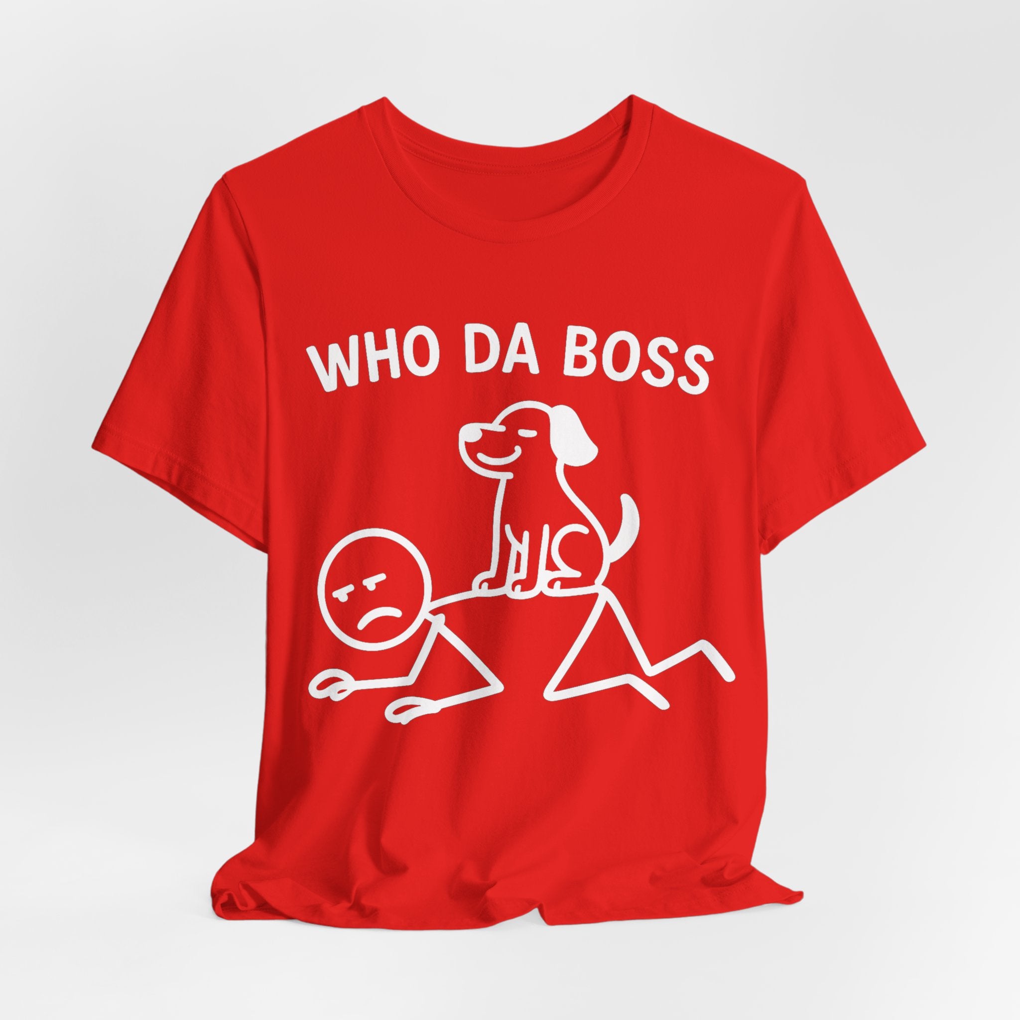 Who Da Boss T-Shirt, Funny Dog Shirt, Dog Lover Gift, Cute Pet Humour Tee, Unisex Dog Owner T-Shirt