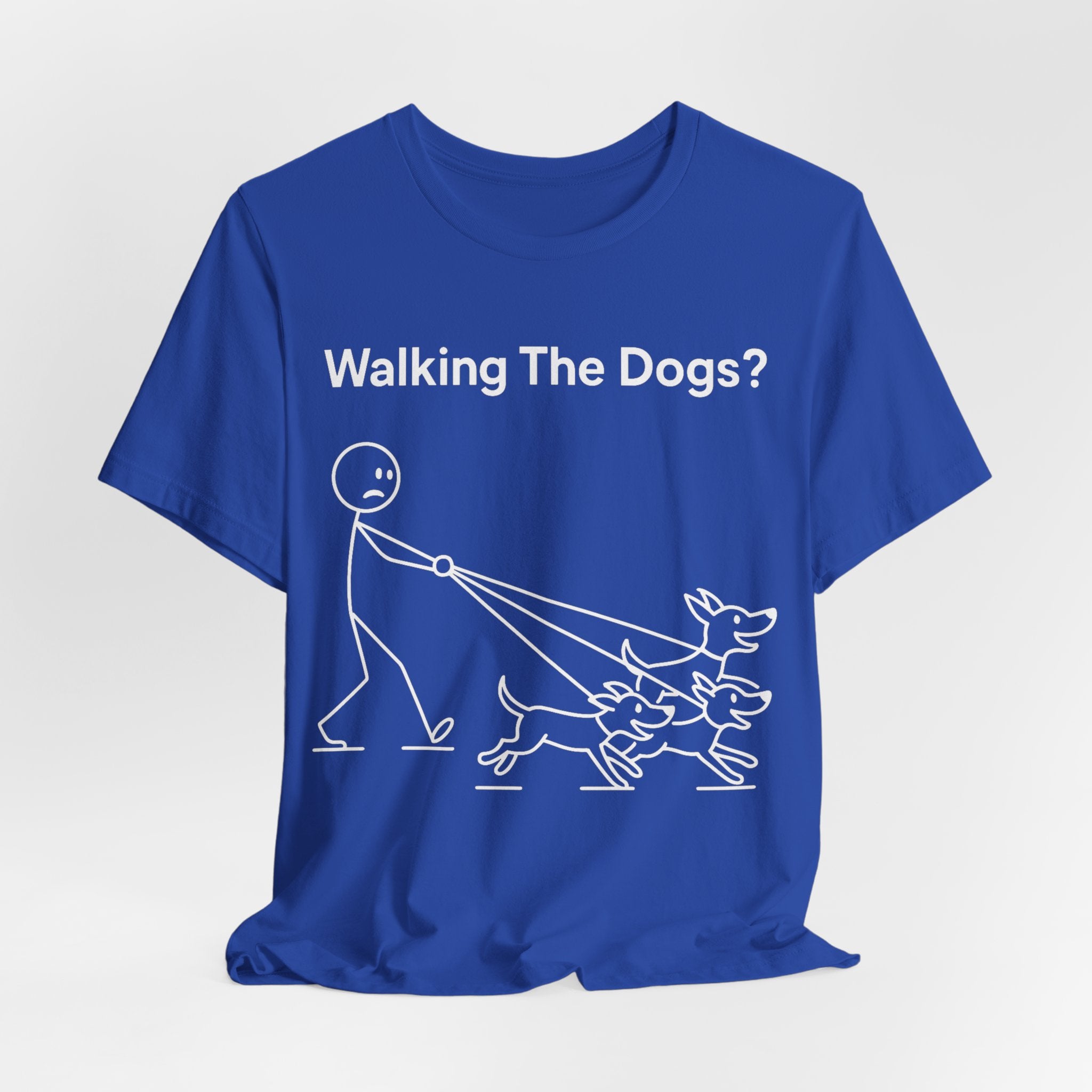 Walking The Dogs T-Shirt, Funny Dog Shirt, Dog Walker Gift, Dog Lover Tee, Cute Pet Humour T-Shirt