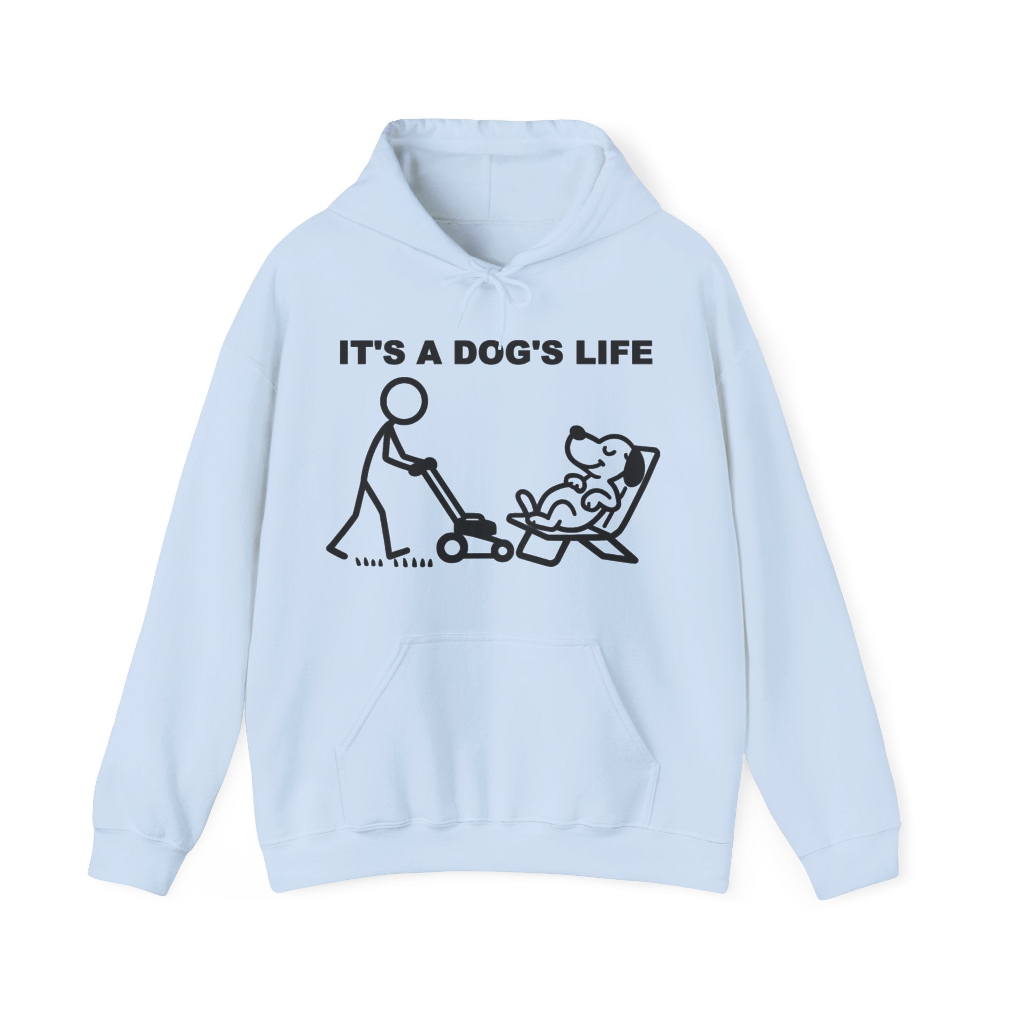 It’s a Dog’s Life Funny Dog Hoodie, Dog Lover Gift, Pet Owner Hoodie