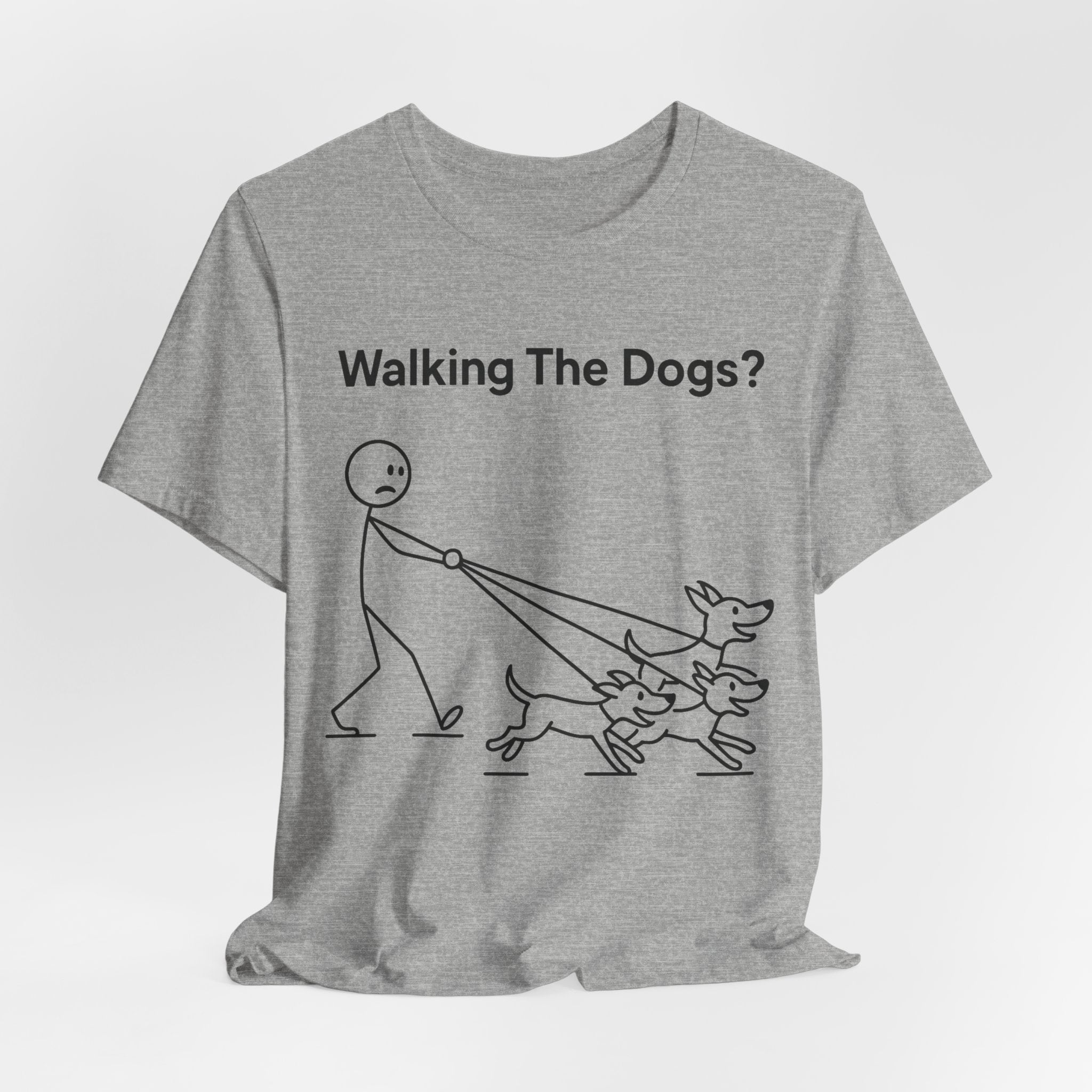 Walking The Dogs T-Shirt, Funny Dog Shirt, Dog Walker Gift, Dog Lover Tee, Cute Pet Humour T-Shirt