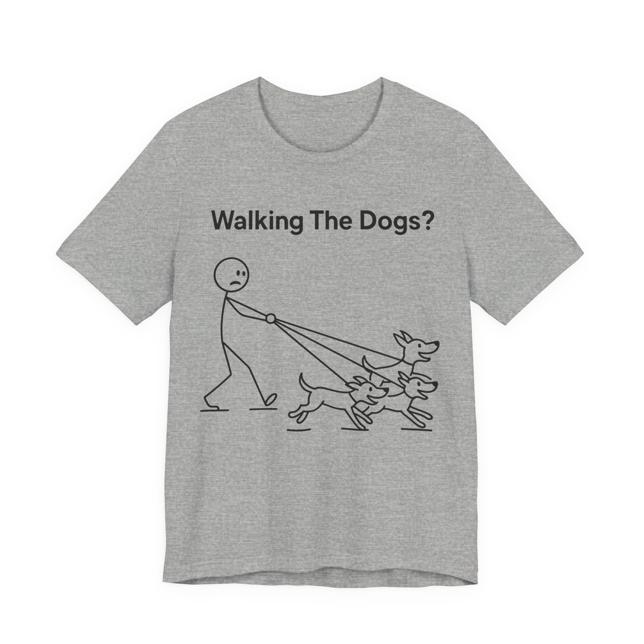Walking The Dogs T-Shirt, Funny Dog Shirt, Dog Walker Gift, Dog Lover Tee, Cute Pet Humour T-Shirt