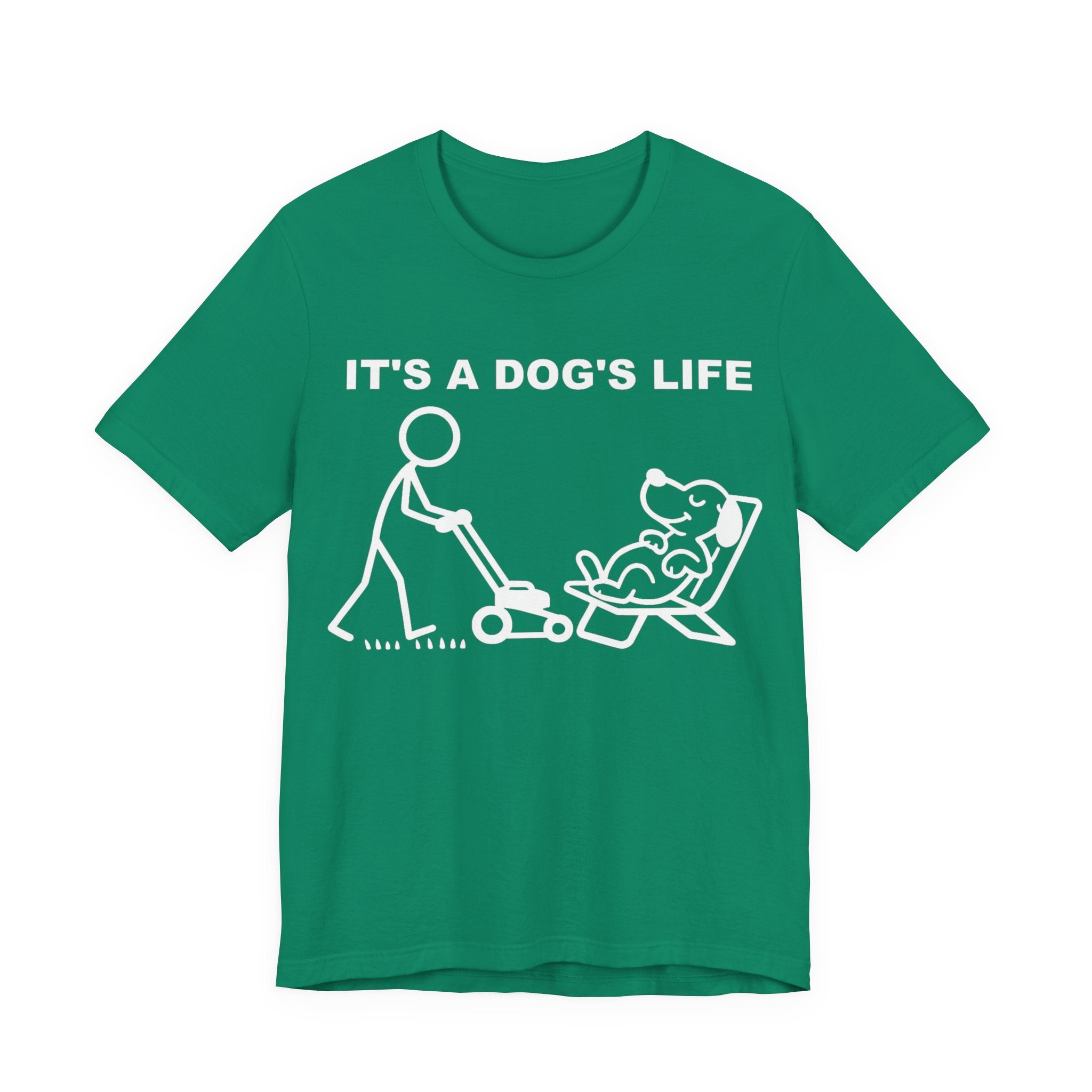 It’s a Dog’s Life T-Shirt, Funny Dog Shirt, Dog Lover Gift, Cute Pet Tee, Relaxed Humour T-Shirt